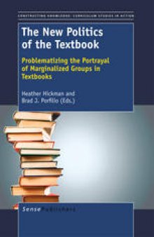 The New Politics of the Textbook: Problematizing the Portrayal of Marginalized Groups in Textbooks