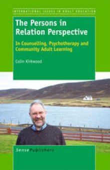The Persons in Relation Perspective: In Counselling, Psychotherapy and Community Adult Learning