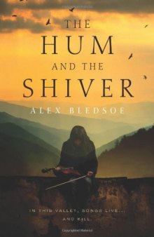 The Hum and the Shiver (Tufa Novels)  