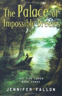 The Palace of Impossible Dreams (The Tide Lords)
