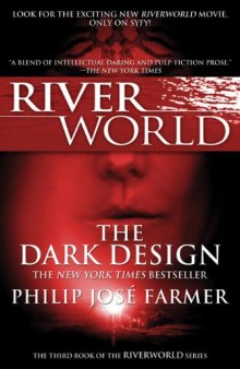 The Dark Design (Riverworld Saga, Book 3)  