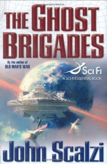 The Ghost Brigades (A Sci Fi Essential Book)