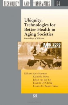 Ubiquity: Technologies for Better Health in Aging Societies 