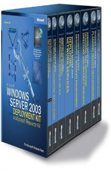 Microsoft(r) Windows Server(tm) 2003 Deployment Kit: A Microsoft Resource Kit (Pro-Resource Kit)