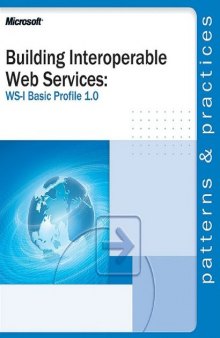 Writing Interoperable Web Services: WS-1 Basic Profile 1.0