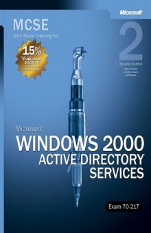 Microsoft Windows 2000 Core Requirements, Exam 70-217: Microsoft Windows 2000 Active Directory Services