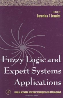 Fuzzy Logic and Expert Systems Applications (Neural Network Systems Techniques and Applications)