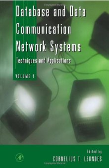 Database and Data Communication Network Systems, Three-Volume Set: Techniques and Applications