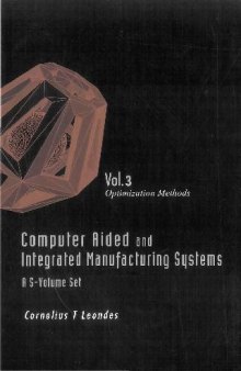 Computer aided and integrated manufacturing systems: a 5-volume set