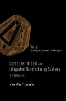 Computer Aided and Integrated Manufacturing Systems: Volume 2 Intelligent Systems Technologies