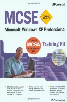 MCSE Training Kit (Exam 70-270): Windows XP Professional