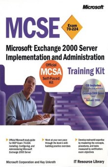MCSE Training Kit, Microsoft Exchange 2000 Server : Microsoft Exchange 2000 Server Implementation and Administration