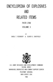 Encyclopedia of explosives and related items Vol. 3 [Chlorides to Detonating relays]