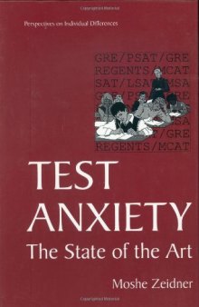 Test Anxiety: : The State of the Art (Perspectives on Individual Differences)
