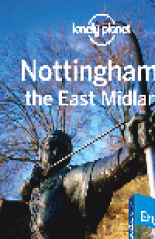 Nottingham & the East Midlands. Chapter from England Travel Guide Book