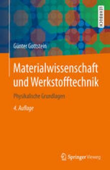 Materialwissenschaft und Werkstofftechnik: Physikalische Grundlagen