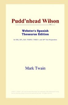 Pudd'nhead Wilson (Webster's Spanish Thesaurus Edition)