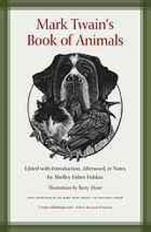 Mark Twain's Book of Animals: Jumping Frogs: Undiscovered, Rediscovered, and Celebrated Writings of Mark Twain
