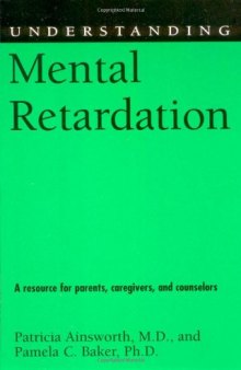Understanding Mental Retardation (Understanding Health and Sickness Series)  