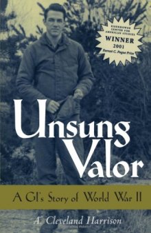 Unsung Valor: A GI’s Story of World War II