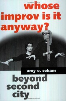 Whose Improv Is It Anyway?: Beyond Second City