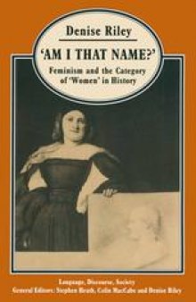 ‘Am I That Name?’: Feminism and the Category of ‘Women’ in History