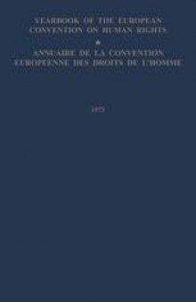 Yearbook of the European Convention on Human Rights / Annuaire de la Convention Europeenne des Droits de L’Homme: The European Commission and European Court of Human Rights / Commission et Cour Europeennes des Droits de L’Homme