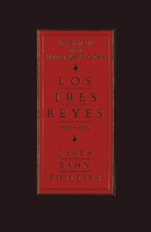 The Short Life of an Unlucky Spanish Galleon: Los Tres Reyes, 1628-1634