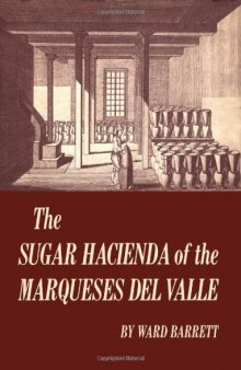 The sugar hacienda of the Marqueses del Valle