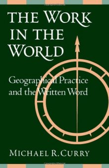 The Work in the World: Geographical Practice and the Written Word