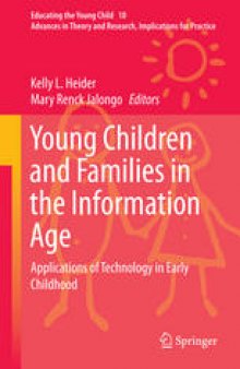 Young Children and Families in the Information Age: Applications of Technology in Early Childhood