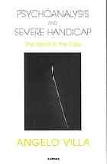 Psychoanalysis and severe handicap : the hand in the cap