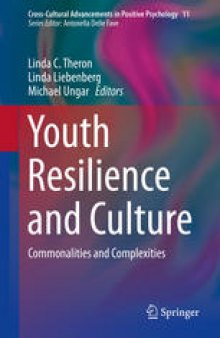 Youth Resilience and Culture: Commonalities and Complexities