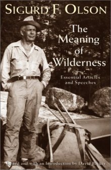 The Meaning of Wilderness: Essential Articles and Speeches