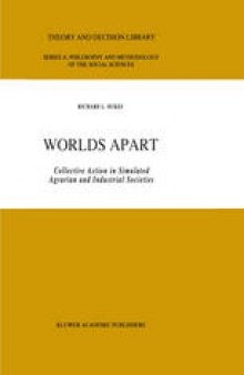 Worlds Apart: Collective Action in Simulated Agrarian and Industrial Societies