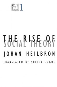 The Rise of Social Theory (Contradictions of Modernity)