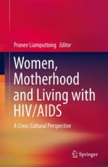 Women, Motherhood and Living with HIV/AIDS: A Cross-Cultural Perspective