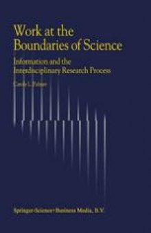 Work at the Boundaries of Science: Information and the Interdisciplinary Research Process
