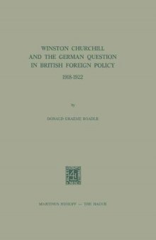 Winston Churchill and the German Question in British Foreign Policy, 1918–1922