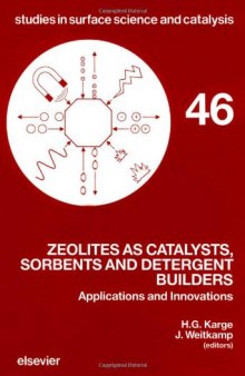 Zeolites as Catalysts, Sorbents and Detergent Builders: Applications and Innovations, Proceedings of an International Symposium