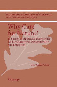 Why Care for Nature?: In Search of an Ethical Framework for Environmental Responsibility and Education