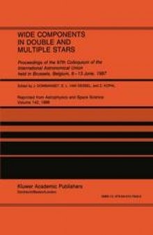 Wide Components in Double and Multiple Stars: Proceedings of the 97th Colloquium of the International Astronomical Union held in Brussels, Belgium, 8–13 June, 1987