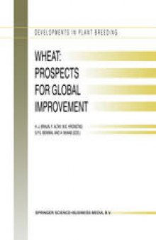 Wheat: Prospects for Global Improvement: Proceedings of the 5th International Wheat Conference, 10–14 June, 1996, Ankara, Turkey