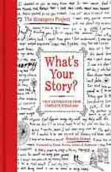 What's your story? : true experiences from complete strangers