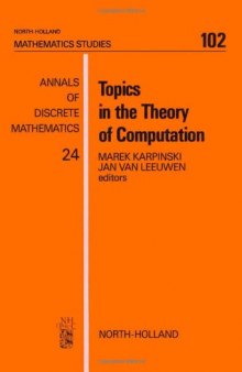 Topics in the theory of computation: selected papers of the International Conference on ''Foundations of Computation Theory'', FCT '83, Borgholm, Sweden, August 21-27, 1983''