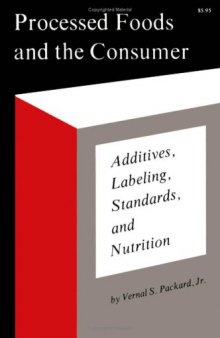 Processed Foods and the Consumer: Additives, Labelling, Standards and Nutrition