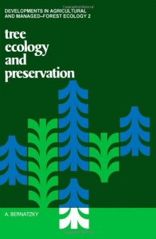 Tree Ecology and Preservation: Developments in Agricultural and Managed-Forest Ecology, 2