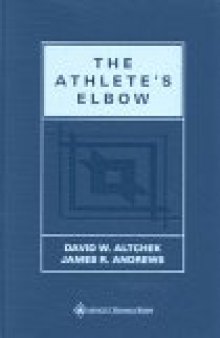 The Athlete’s Elbow: Surgery and Rehabilitation