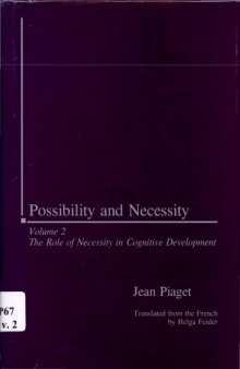 Possibility and Necessity II: The Role of Necessity in Cognitive Development