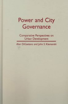 Power and City Governance: Comparative Perspectives on Urban Development